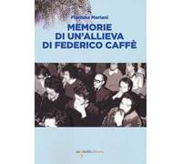 Memorie di un'allieva di Federico Caffé