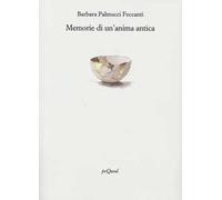 Memorie di un'anima antica