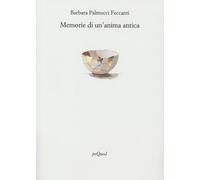 Memorie di un'anima antica