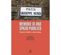 Memorie di uno spazio pubblico