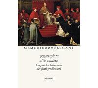 Memorie domenicane. Vol. 51-52 - Albiero Laura, Cinelli Luciano
