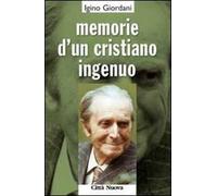 Memorie d'un cristiano ingenuo