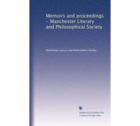 Memorie e atti - Manchester Literary and Philosophical Society: Volume 60