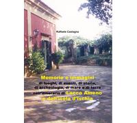Memorie e immagini di luoghi, di eventi, di storia, di archeologia, di mare e di
