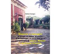 Memorie e immagini di luoghi, di eventi, di storia, di archeologia, di mare e di terra nell'itinerario di Lacco Ameno e dell'isola d'Ischia