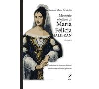 Libri Mercedes de Merlin - Memorie E Lettere Di Maria Felicia Malibran