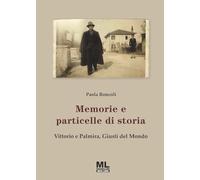 Memorie e particelle di storia. Vittorio e Palmira, Giusti del Mondo