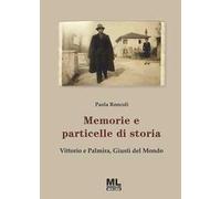Memorie e particelle di storia. Vittorio e Palmira, Giusti del Mondo