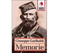 Memorie - Garibaldi Giuseppe