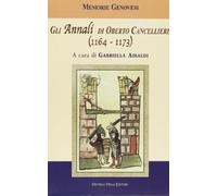 MEMORIE GENOVESI Gli annali di Oberto cancelliere (1164-1173)