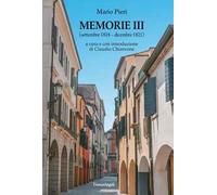 Memorie III. (Settembre 1818-dicembre 1821)
