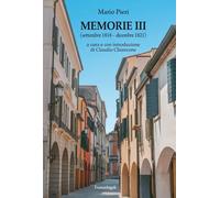 Memorie III. (Settembre 1818-dicembre 1821) [Paperback] [Mar 24, 2025] Pieri, Ma