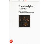 Memorie. La vita movimentata di un grande soprintendente di Brera - [Skira]