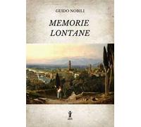 Memorie lontane. Ediz. integrale