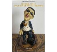 Memorie, note e appunti di un piccolo dirigente