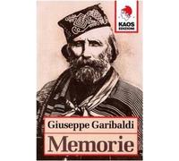 Garibaldi Giuseppe – Memorie – Kaos