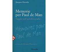 Memorie per Paul De Man. Saggio sull'autobiografia. Nuova ediz.