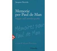 Memorie per Paul De Man. Saggio sull'autobiografia. Nuova ediz.