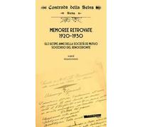 Memorie ritrovate 1920-1930. Gli ultimi anni della società di mutuo soccorso del Rinoceronte