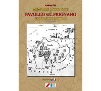 Memorie ritrovate di Pavullo nel Frignano. Un intreccio di storie