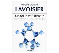 Memorie scientifiche. Metodo e linguaggio della nuova chimica