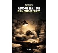 Memorie semiserie di un editore fallito