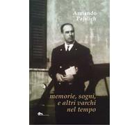 Memorie, sogni, e altri varchi nel tempo
