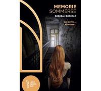 Memorie sommerse. Lui soffre... Lei muore...