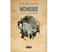 Memorie. Storia di un anticonformista