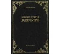 Memorie storiche agrigentine (rist. anast. Girgenti, 1866)