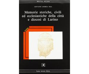 Memorie storiche, civili ed ecclesiastiche della città e diocesi di Larino