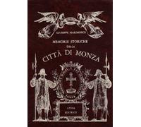 Memorie storiche della città di Monza
