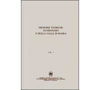 Memorie storiche di Dronero e della valle di Maira