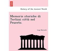 Luigi Marinelli Memorie Storiche Di Terlizzi Citta Nel Peuceto. (Tascabile)