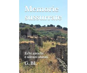 Memorie sussurrate: Echi antichi e silenzi abitati