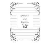 Memories and Keepsakes For You: Lined Journal Book for Someone Special in Your Life