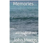 Memories...: ...are made of this