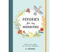 Memories for My Grandchild