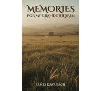 Memories for My Grandchildren