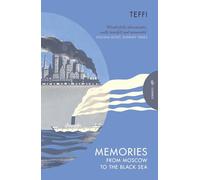 Memories: From Moscow to the Black Sea