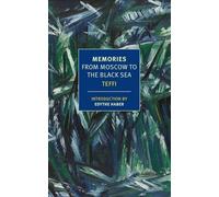 Memories: From Moscow to the Black Sea