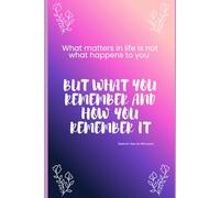 Memories Notebook: Keep What You Remember | Minimalist Floral Journal with Gabriel García Márquez Quote