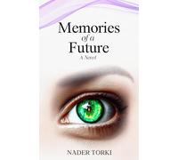 Memories of a future