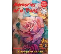 Memories of a Trans: Vol.