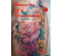 Memories of a transsexual. Vol. 1