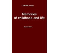 Memories of childhood and life