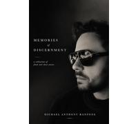 Memories of Discernment: A Collection of Flash and Short Stories