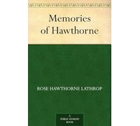 Memories of Hawthorne