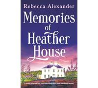 Memories of Heather House: A totally gorgeous and heart-wrenching novel filled with family secrets: 2