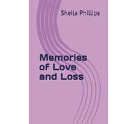 Memories of Love and Loss